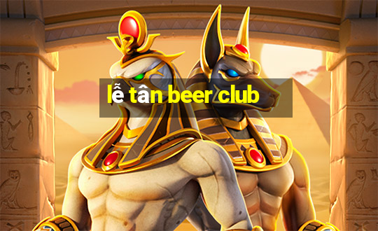 lễ tân beer club