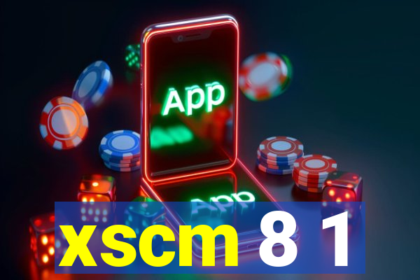 xscm 8 1