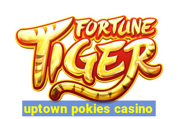 uptown pokies casino