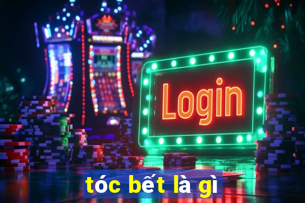 tóc bết là gì