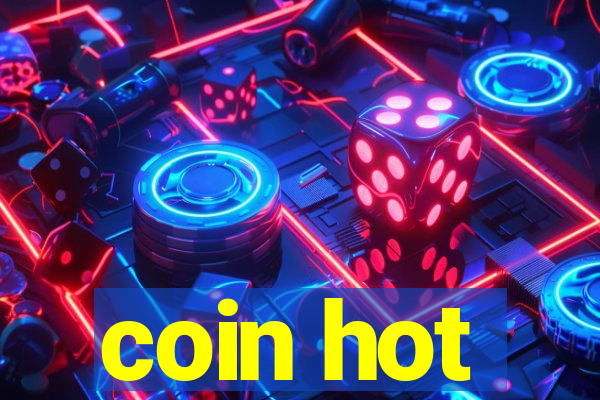 coin hot