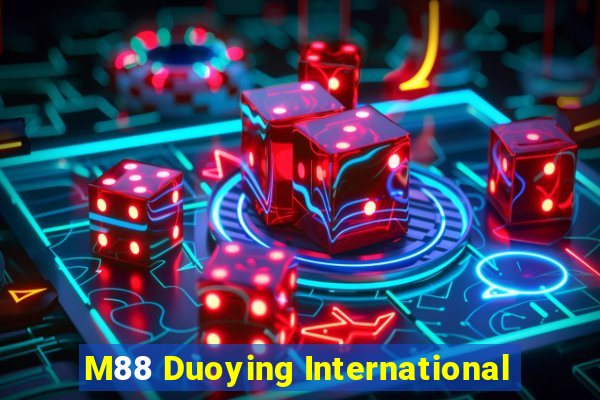 M88 Duoying International