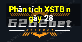 Phân tích XSTB ngày 28