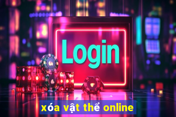 xóa vật thể online