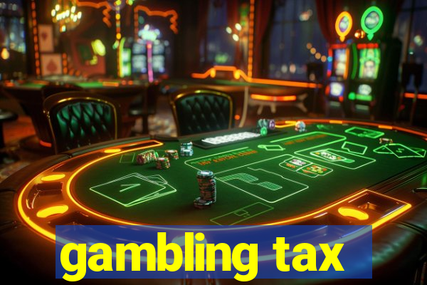 gambling tax