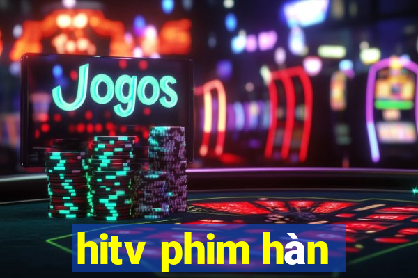 hitv phim hàn