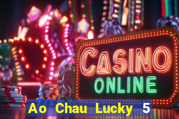 Ao Chau Lucky 5 Tải về