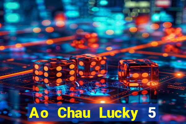 Ao Chau Lucky 5 Tải về