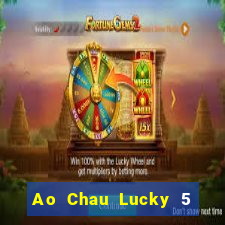 Ao Chau Lucky 5 Tải về