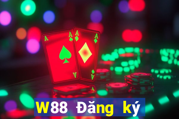 W88 Đăng ký thật đại phát