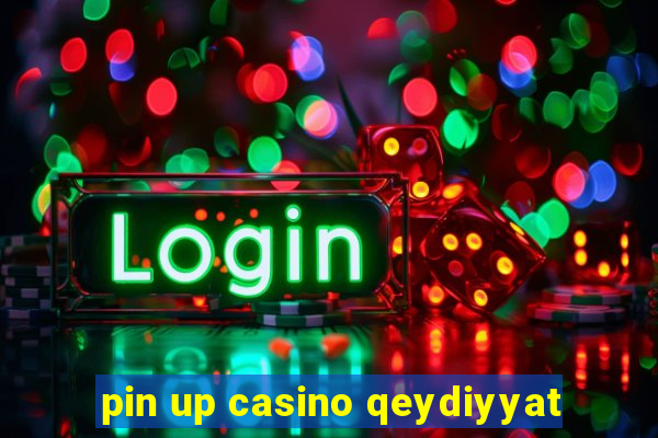 pin up casino qeydiyyat