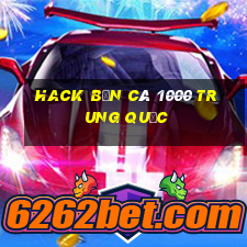 hack bắn cá 1000 trung quốc