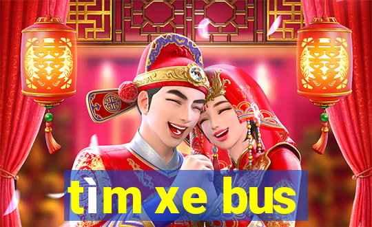 tìm xe bus