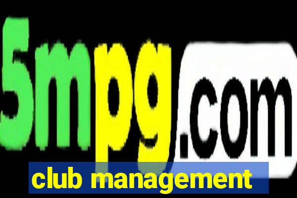 club management