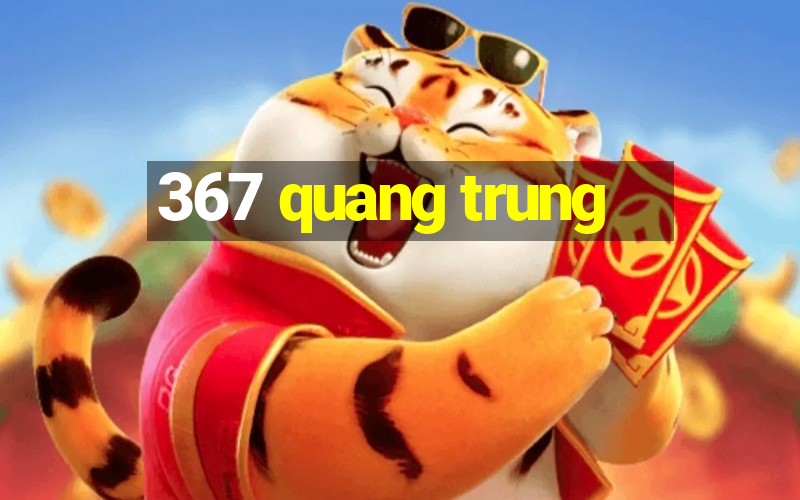 367 quang trung