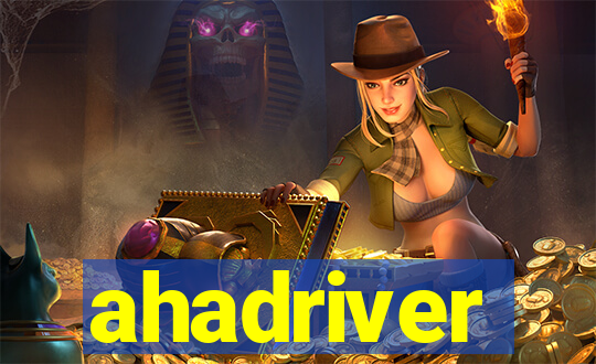 ahadriver