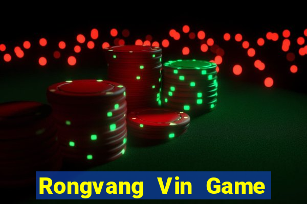 Rongvang Vin Game Bài Đổi Thưởng B52