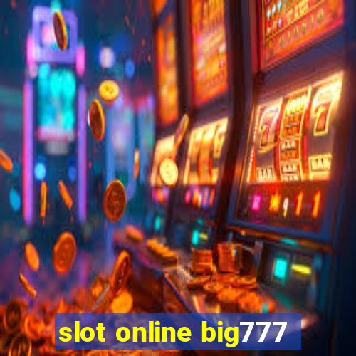 slot online big777