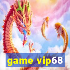 game vip68