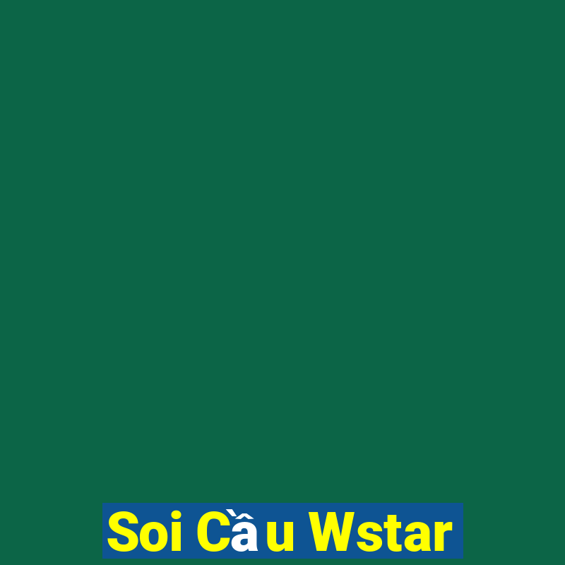 Soi Cầu Wstar