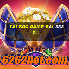 Tai Boc Game Bài 888B