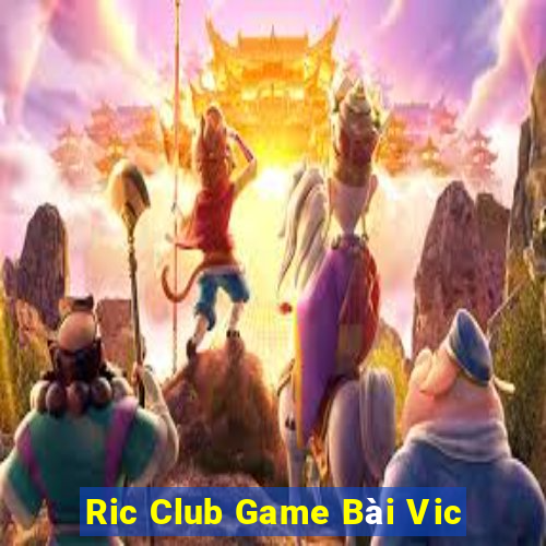 Ric Club Game Bài Vic