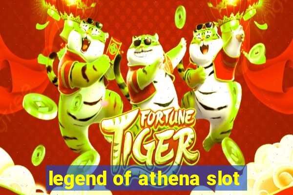 legend of athena slot