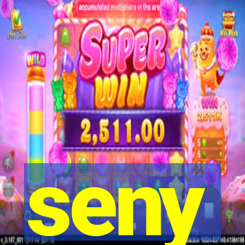 seny