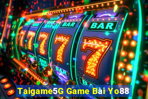 Taigame5G Game Bài Yo88