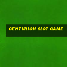 centurion slot game