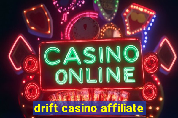 drift casino affiliate