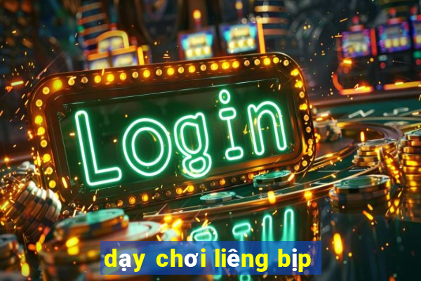 dạy chơi liêng bịp