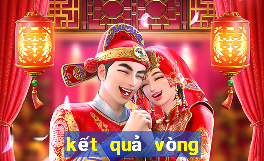 kết quả vòng 1 8