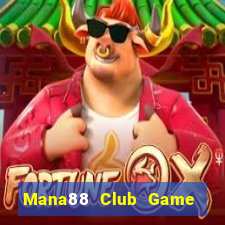 Mana88 Club Game Bài Casino