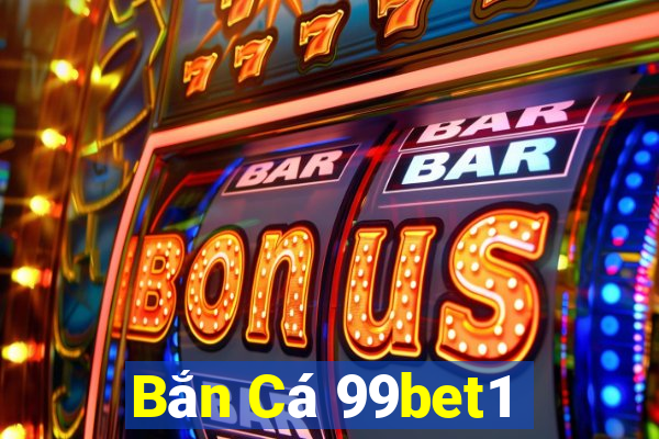 Bắn Cá 99bet1