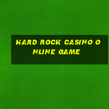 hard rock casino online game