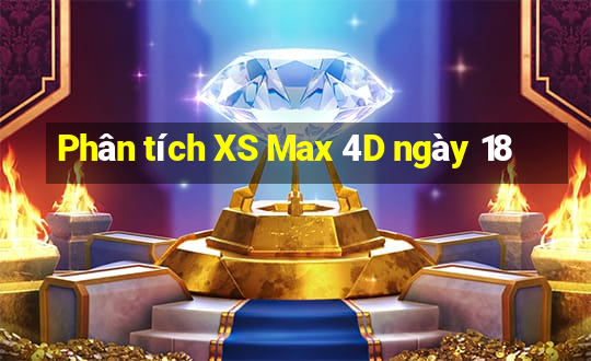 Phân tích XS Max 4D ngày 18