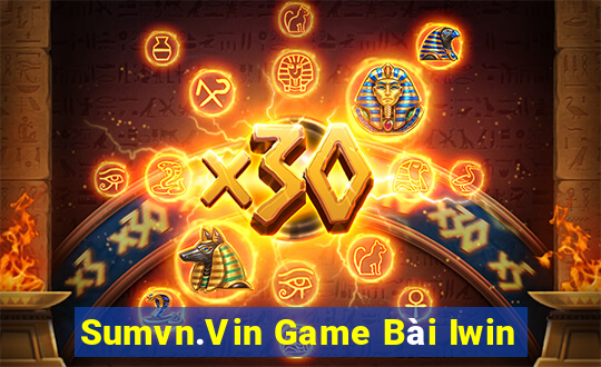 Sumvn.Vin Game Bài Iwin