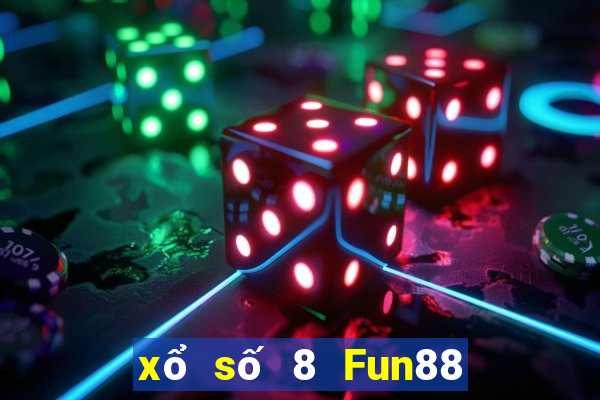 xổ số 8 Fun88 nền tảng