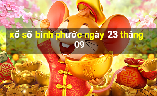 xổ số bình phước ngày 23 tháng 09