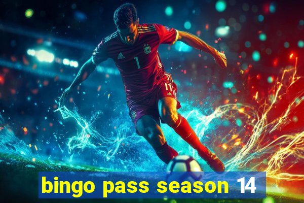 bingo pass season 14