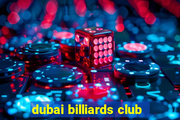 dubai billiards club