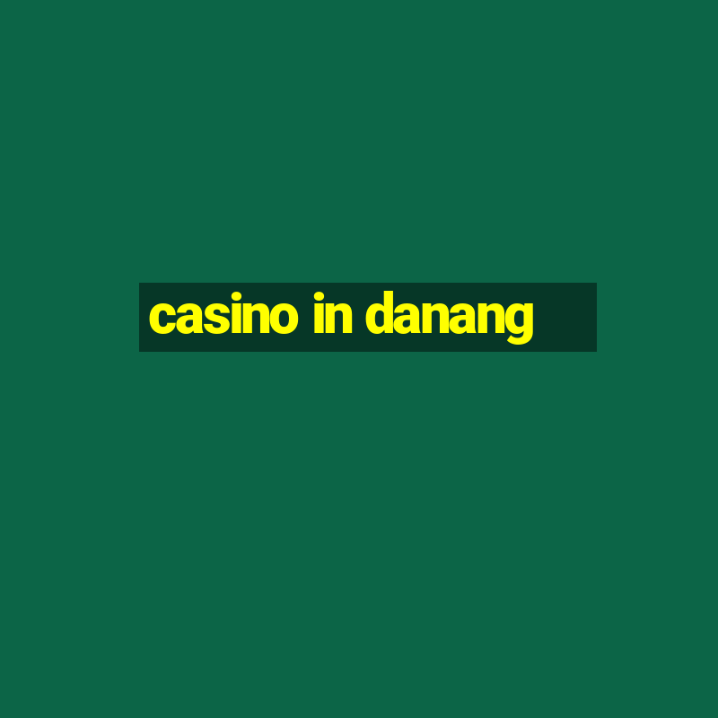 casino in danang