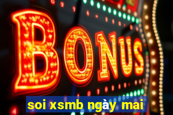 soi xsmb ngày mai