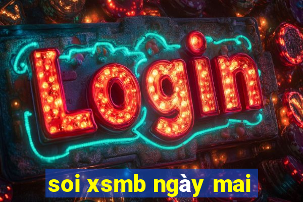 soi xsmb ngày mai