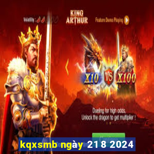 kqxsmb ngày 21 8 2024