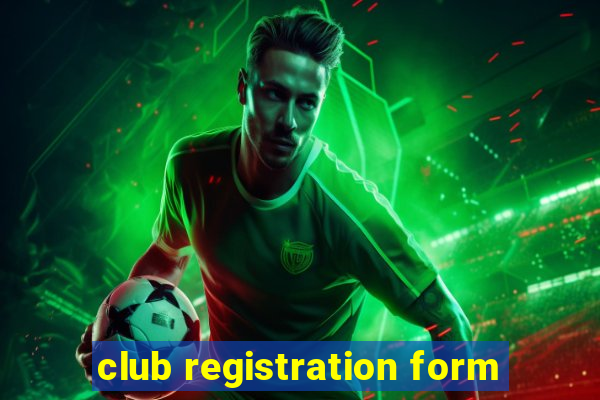 club registration form