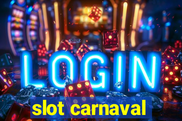 slot carnaval