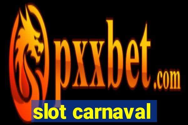 slot carnaval