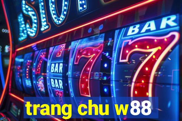 trang chu w88